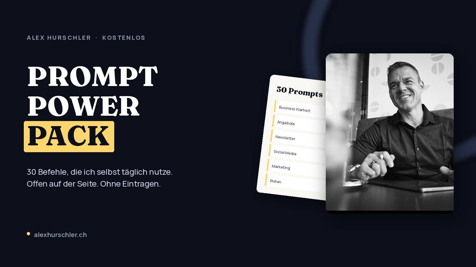 Prompt Power Pack, 30 KI-Prompts von Alex Hurschler
