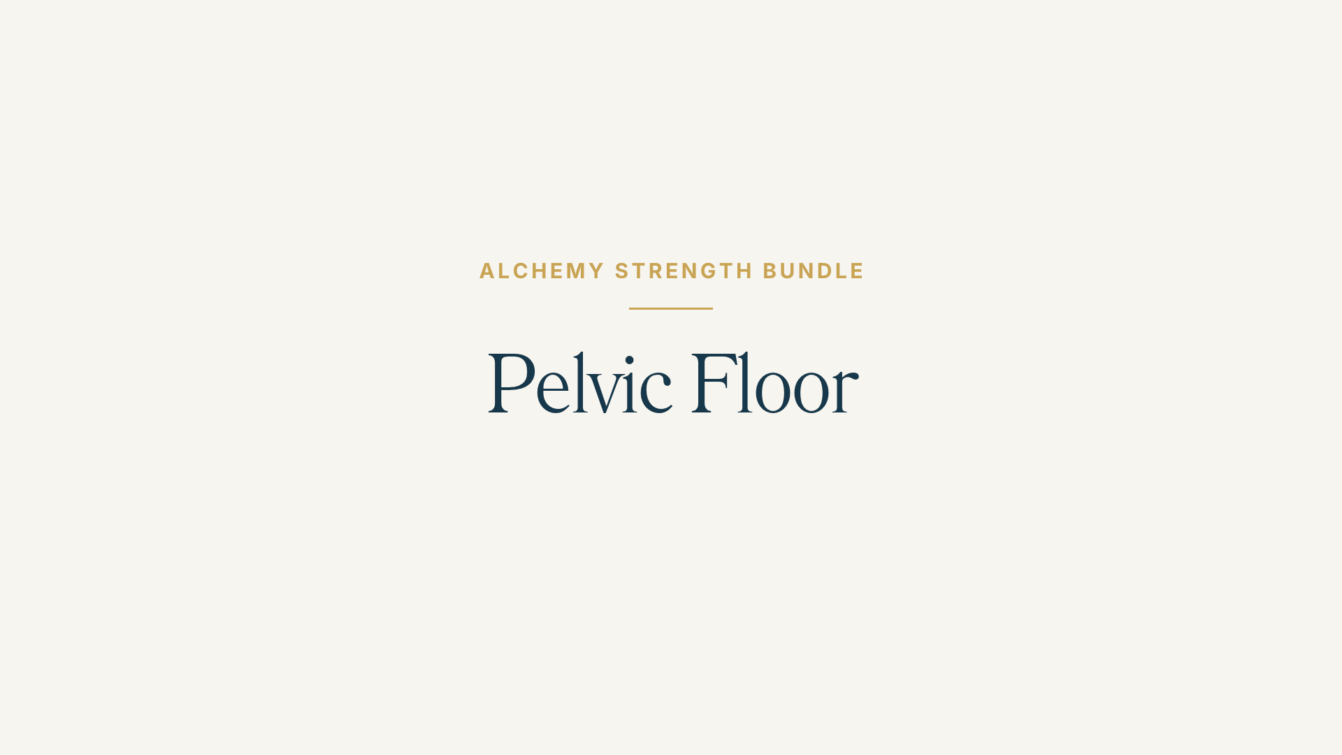 Pelvic Floor bundle