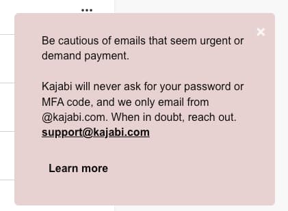 Waarschuwing van Kajabi over phishing: Kajabi vraagt nooit om je wachtwoord of MFA-code