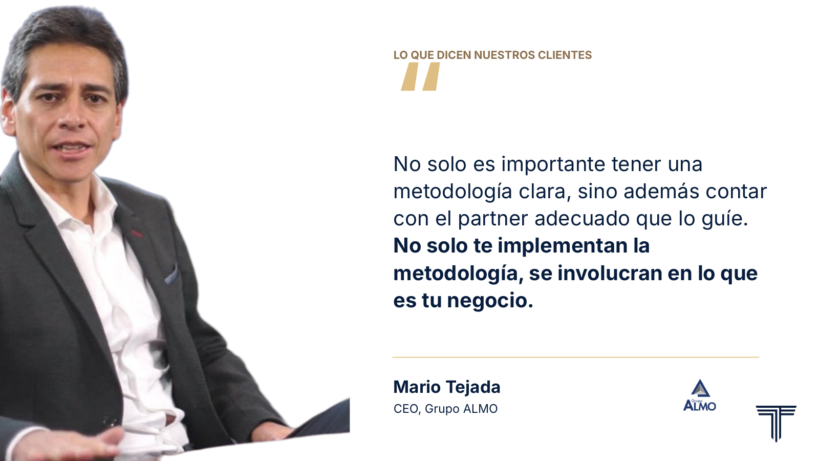 Testimonio de Mario Tejada, CEO de Grupo ALMO