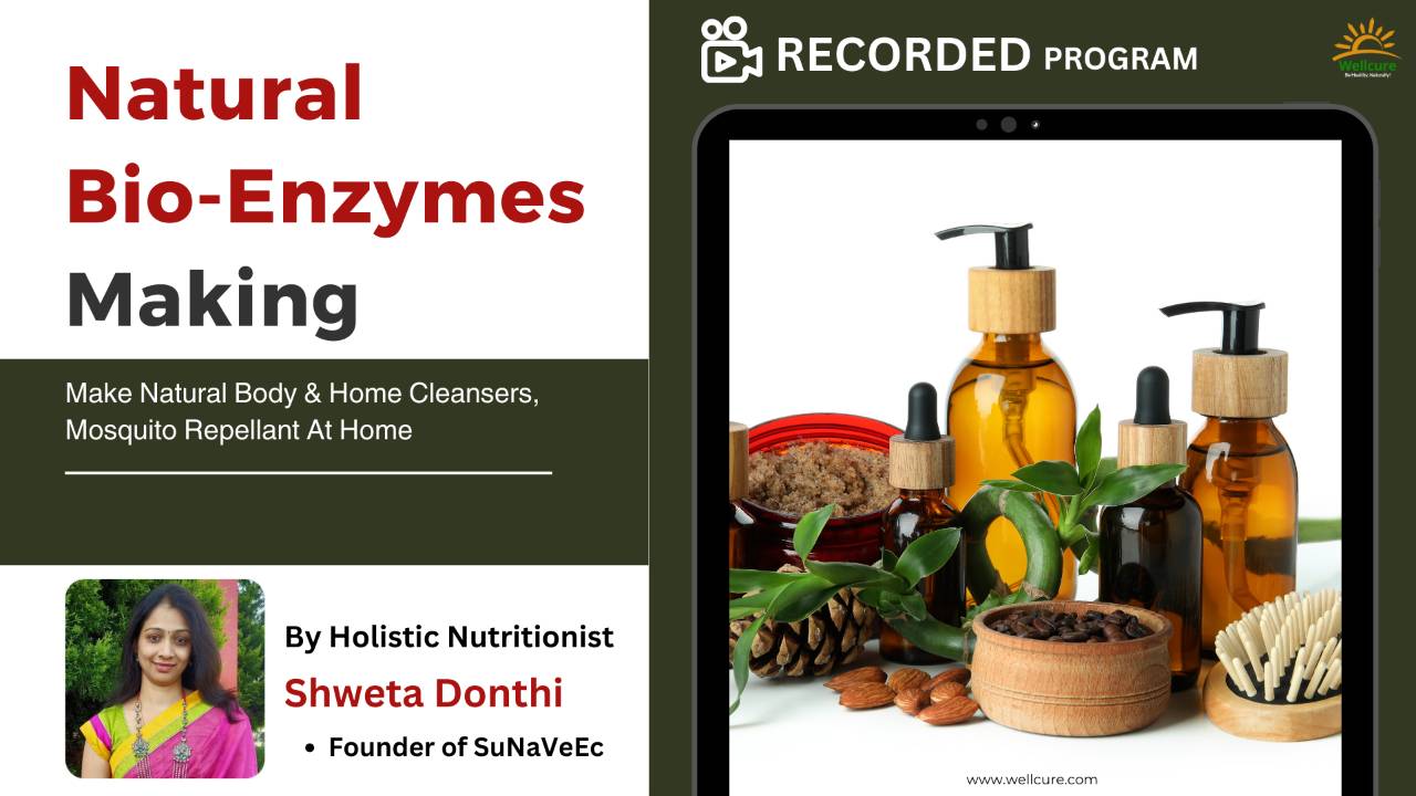 Natural BioEnzymes Making Recorded Program by Shweta Donthi