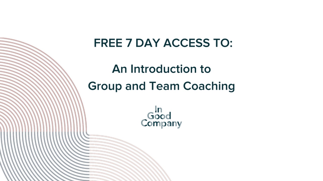 Free Access to an Introduction to Group and Team Coaching