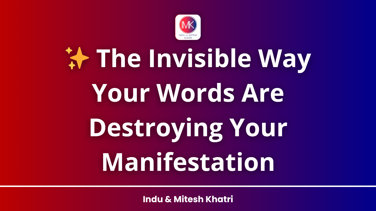 ✨ The Invisible Way Your Words Are Destroying Your Manifestation