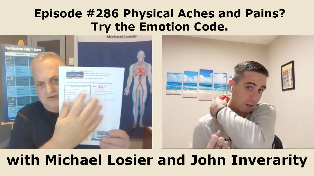 Episode #286 Physical Aches and Pains? Try the Emotion Code