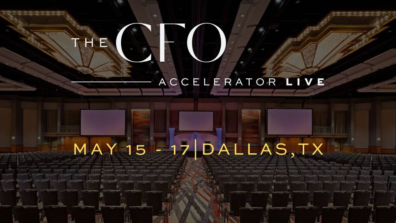 The CFO Accelerator LIVE May 15-17, Dallas, TX