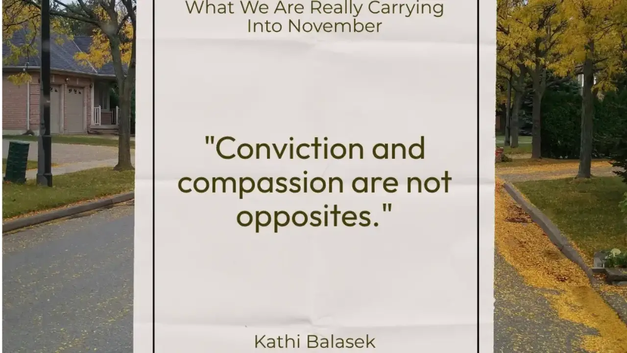 Quote card: "Conviction and compassion are not opposites." — Kathi Balasek