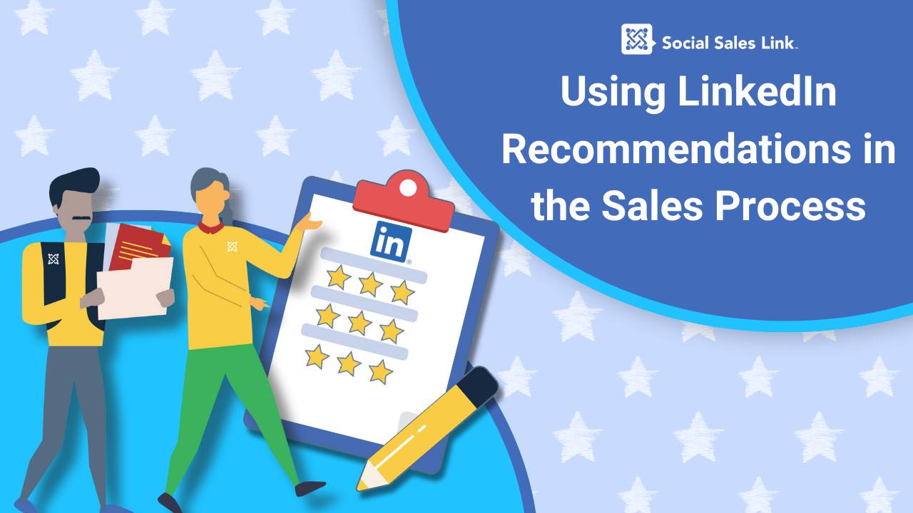 Using LinkedIn Recommendations in the Sales Process