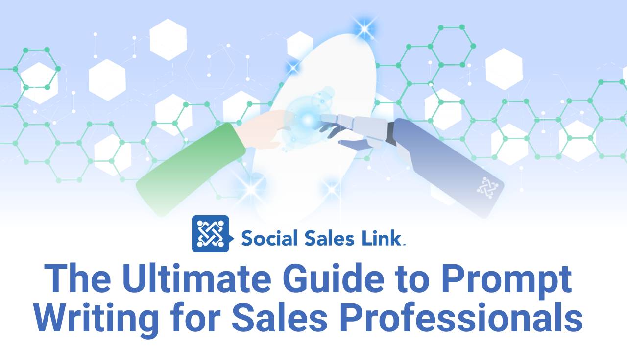 The Ultimate Guide to Prompt Writing for Sales Professionals
