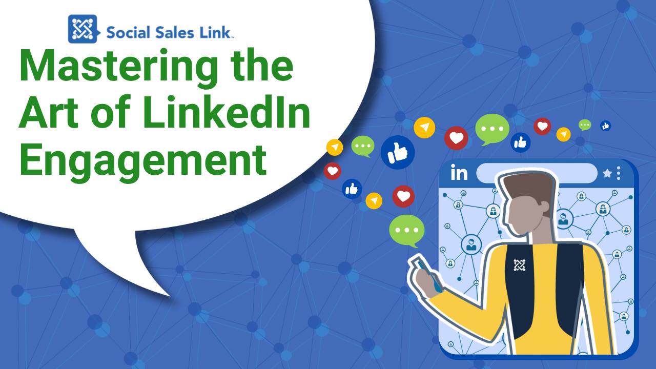 Mastering the Art of LinkedIn Engagement