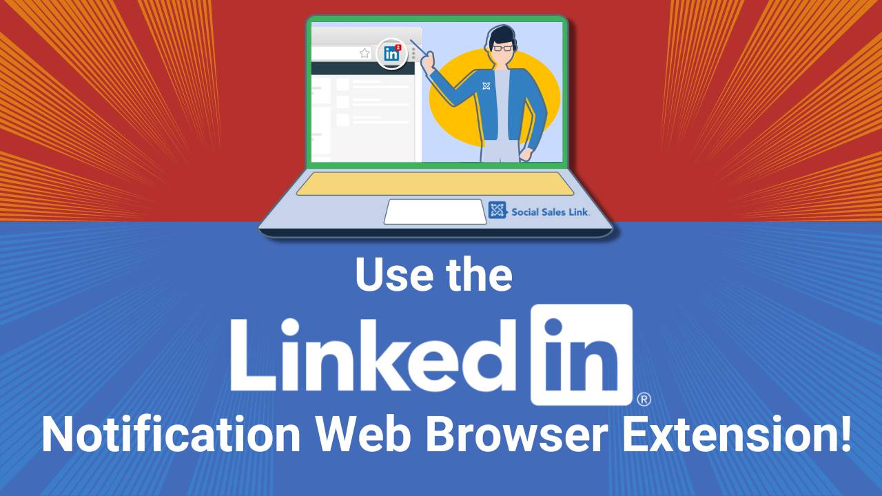 Use the LinkedIn Notification Web Browser Extension
