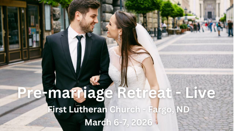 Live Pre-marriage Retreat: - LifeWorks Group, LLC