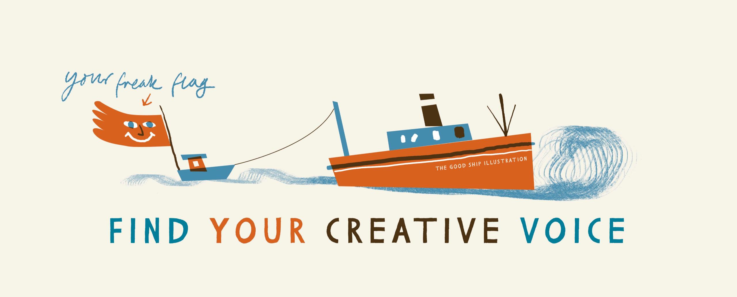 Find your creative voice - fly your freak flag!