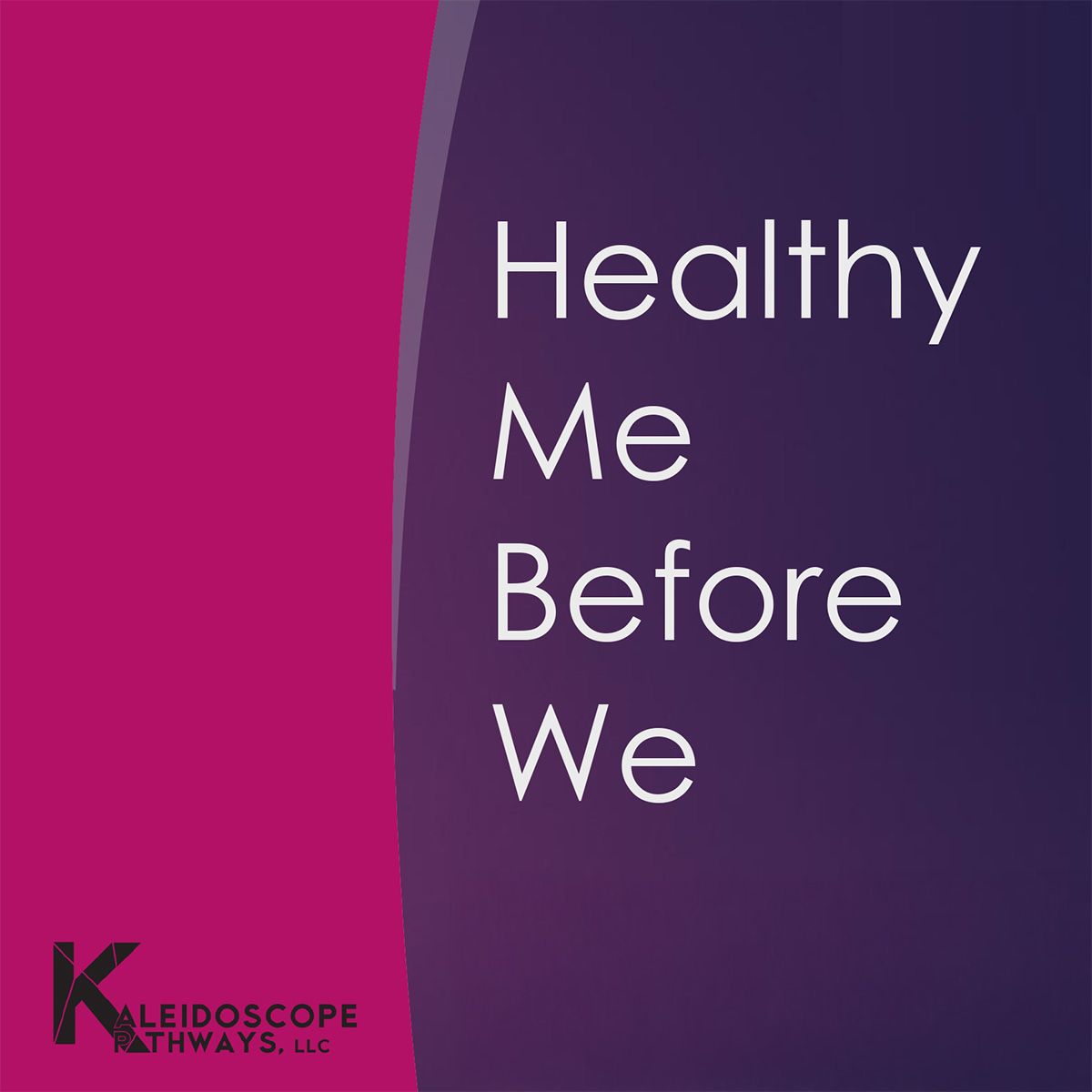 Healthy Me Before We