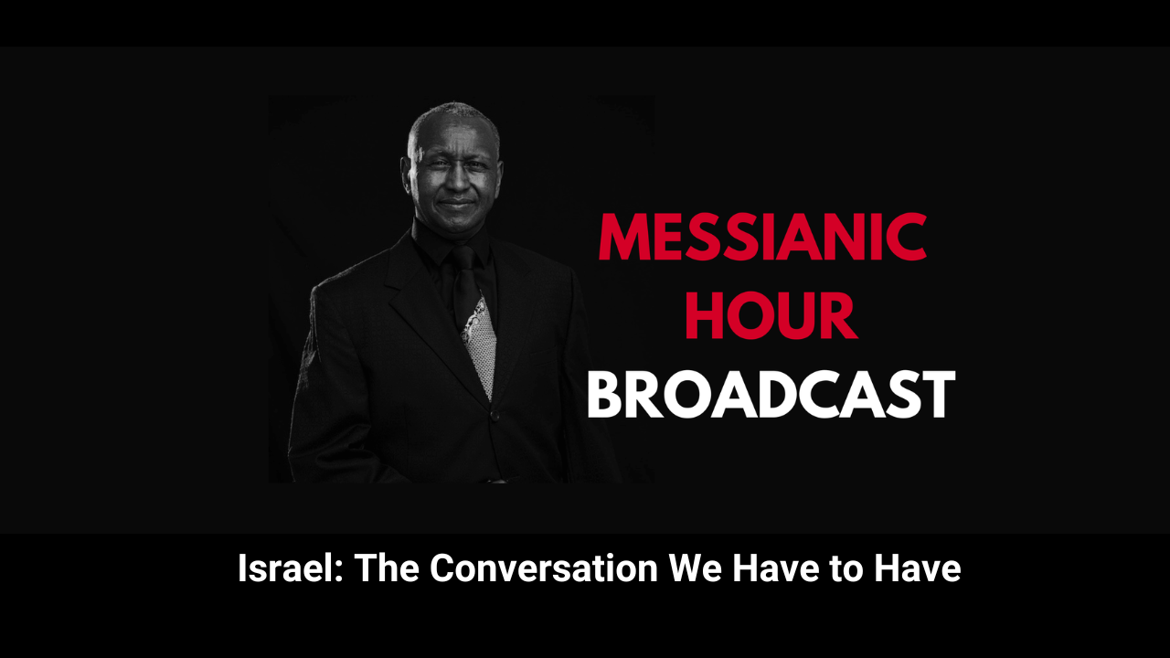 Why They Hate Israel and The Jews - Messianic Hour Broadcast