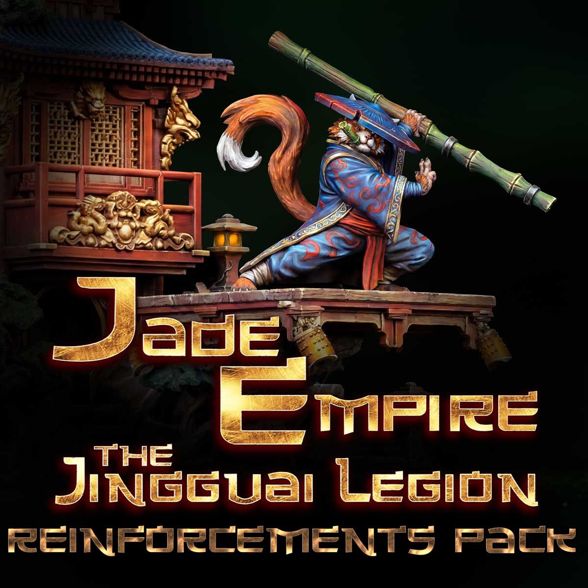 JADE EMPIRE - The Jingguai Legion REINFORCEMENTS