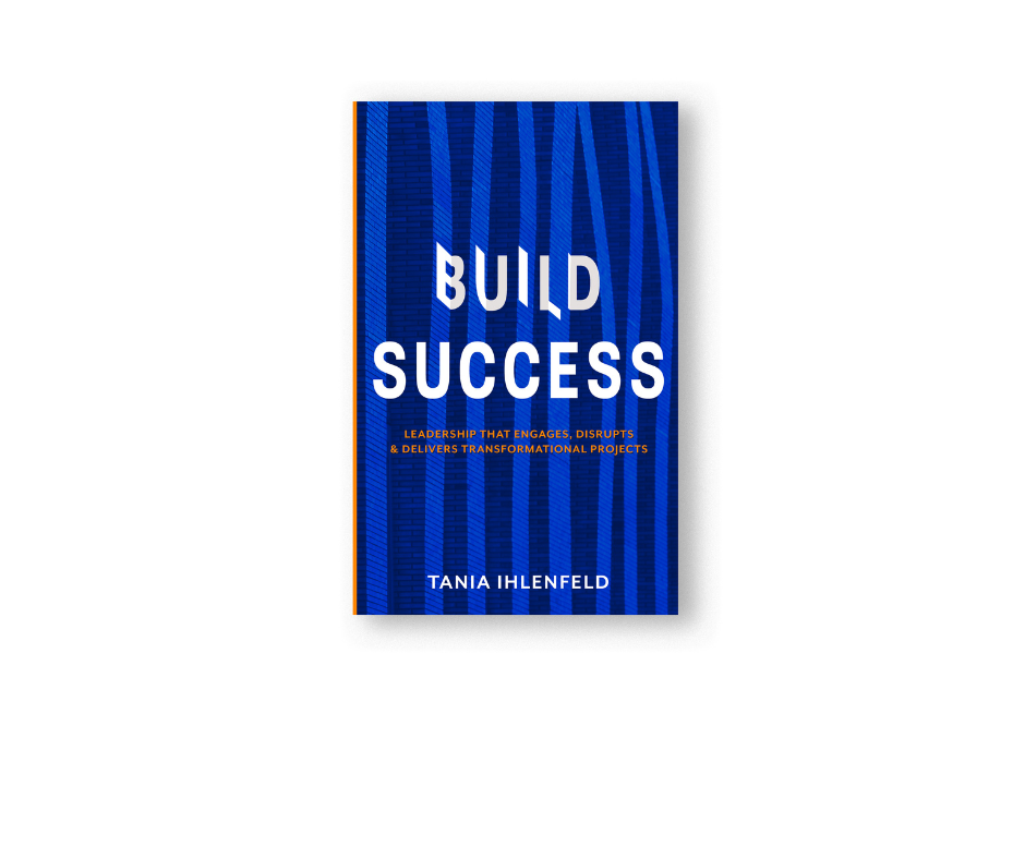 New Book BUILD SUCCESS by Tania Ihlenfeld