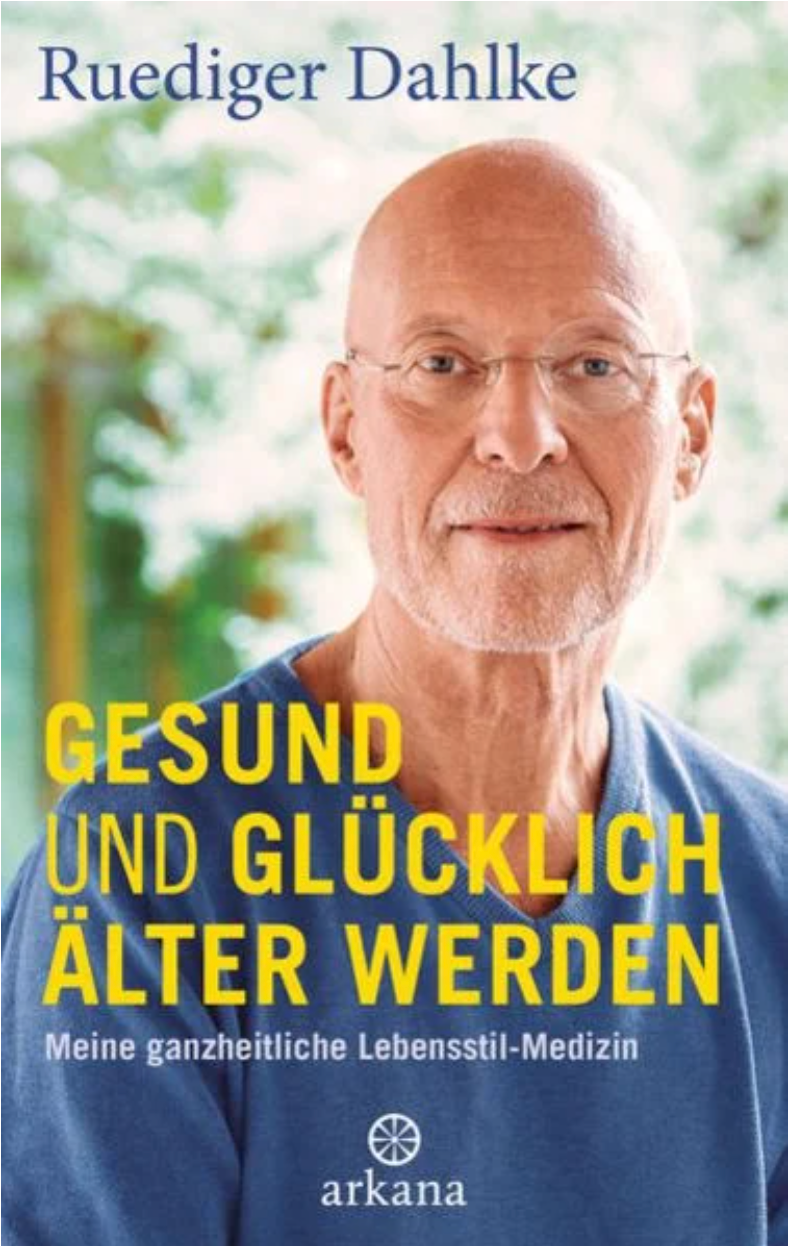 Buchcover: Ruediger Dahlke – Gesund und glücklich älter werden