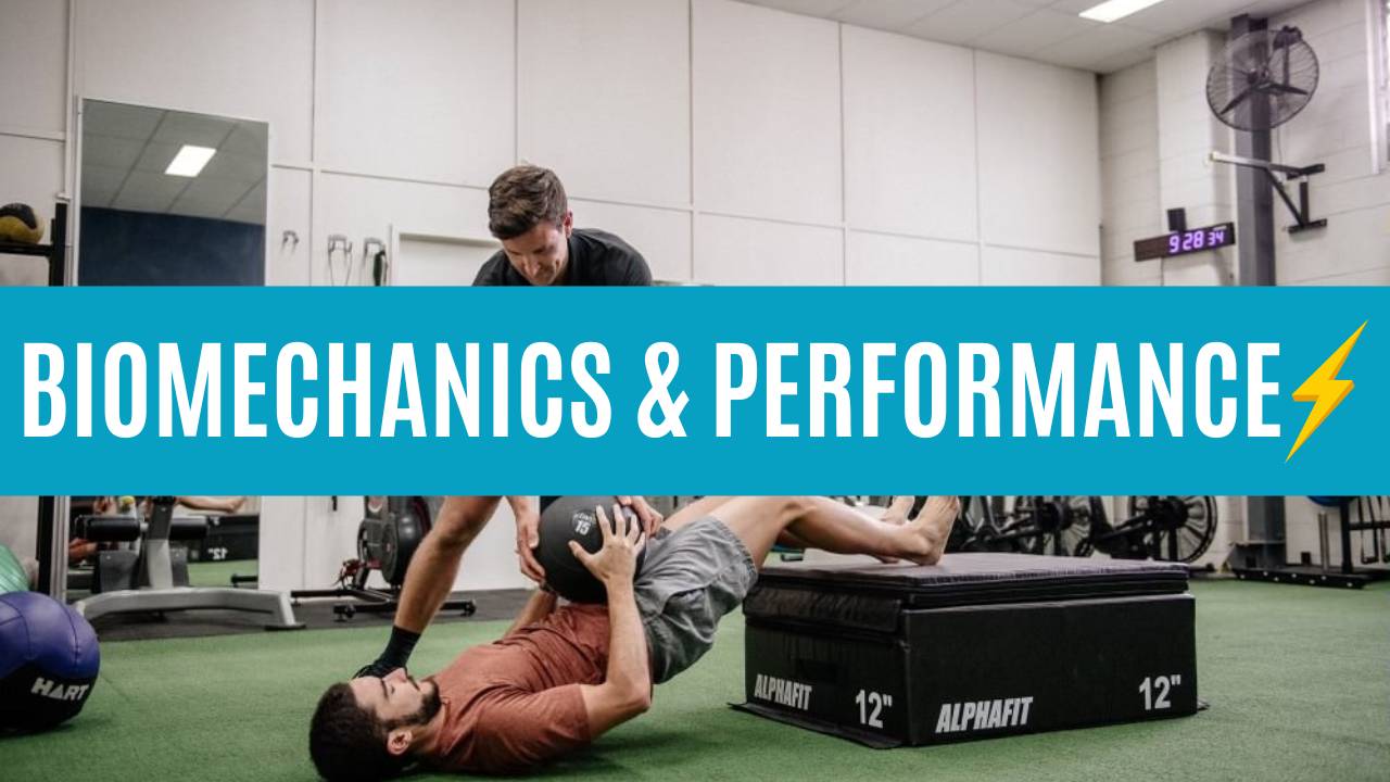 Biomechanics & Physical Performance