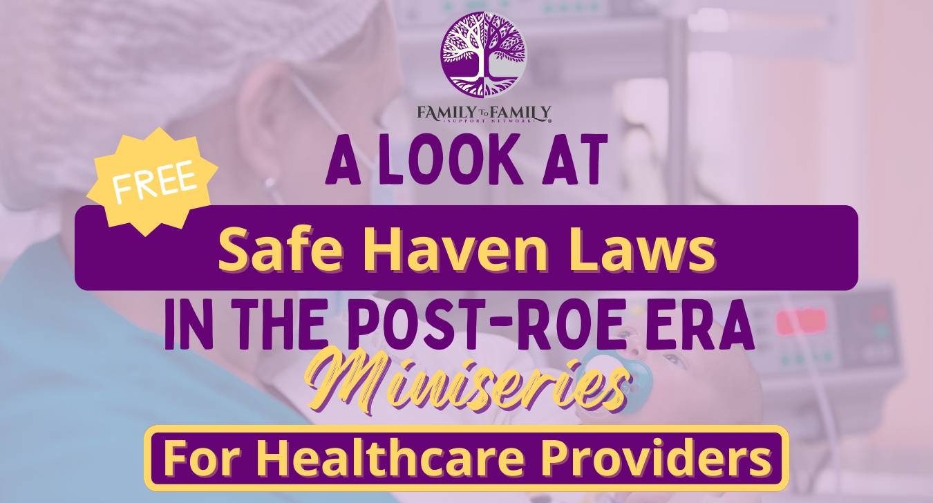 Title graphic for Safe Haven Laws in the Post-Roe era for healthcare providers