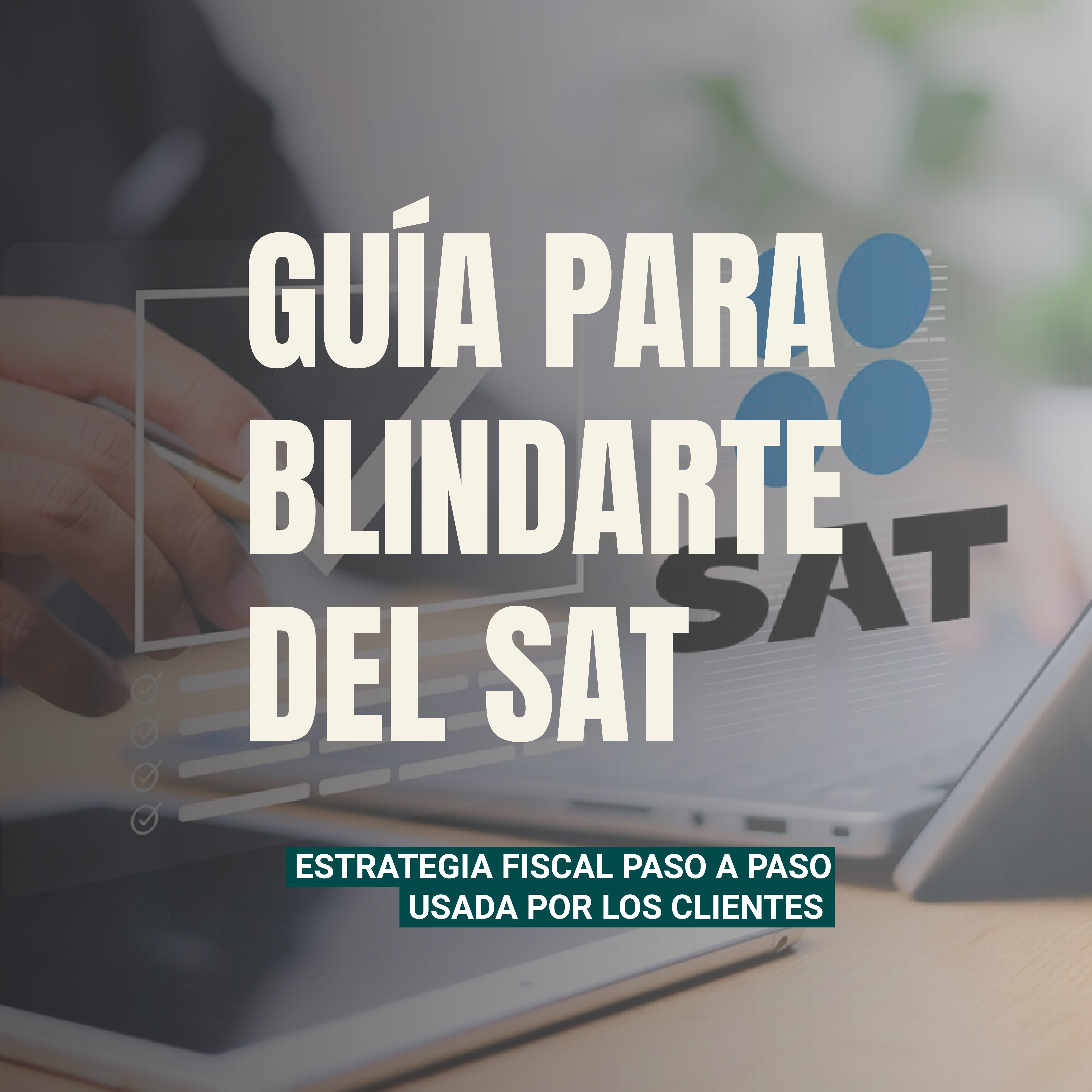GUIA PARA BLINDARTE DEL SAT