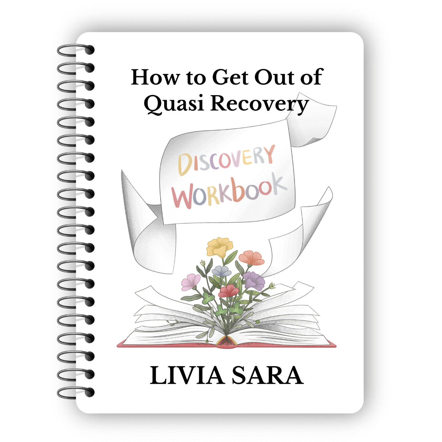 Quasi Recovery, Eating Disorder Recovery Workbook, The Discovery Workbook (Paperback)