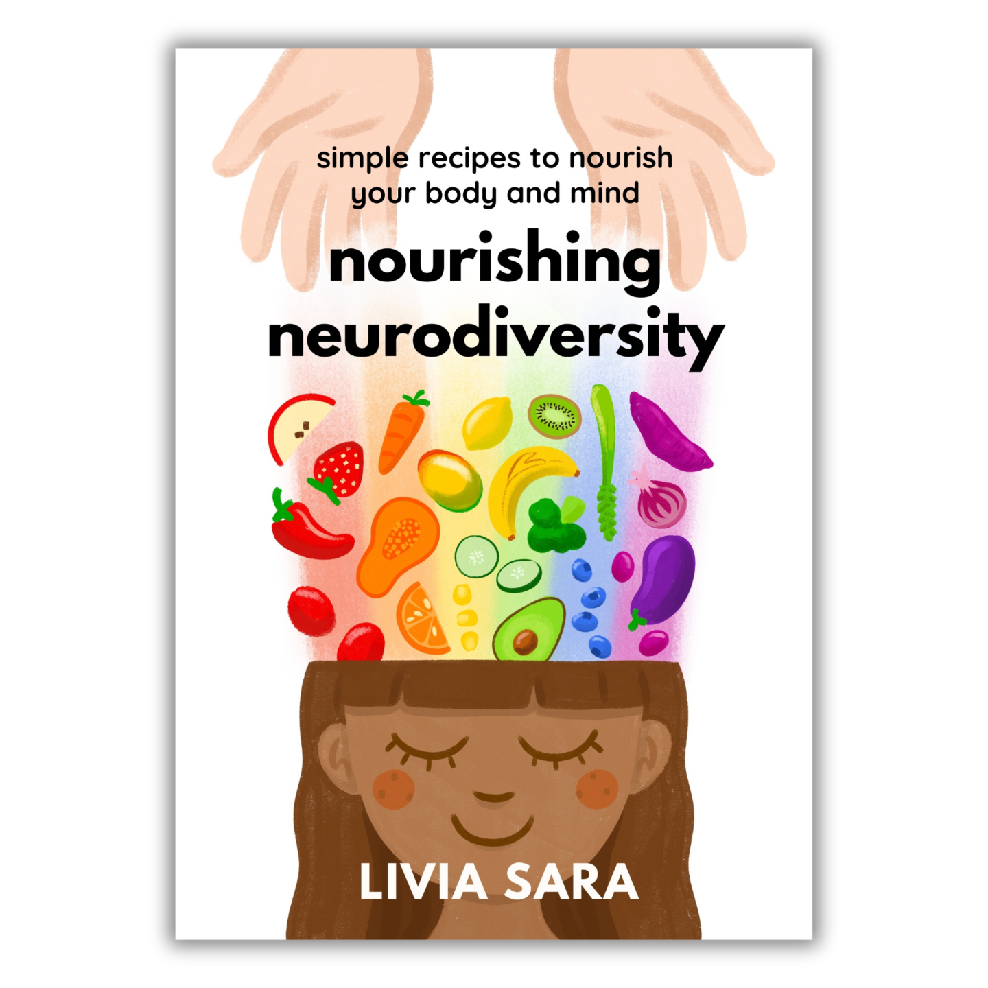 Nourishing Neurodiversity, Autism Friendly Recipes Cookbook (Paperback)