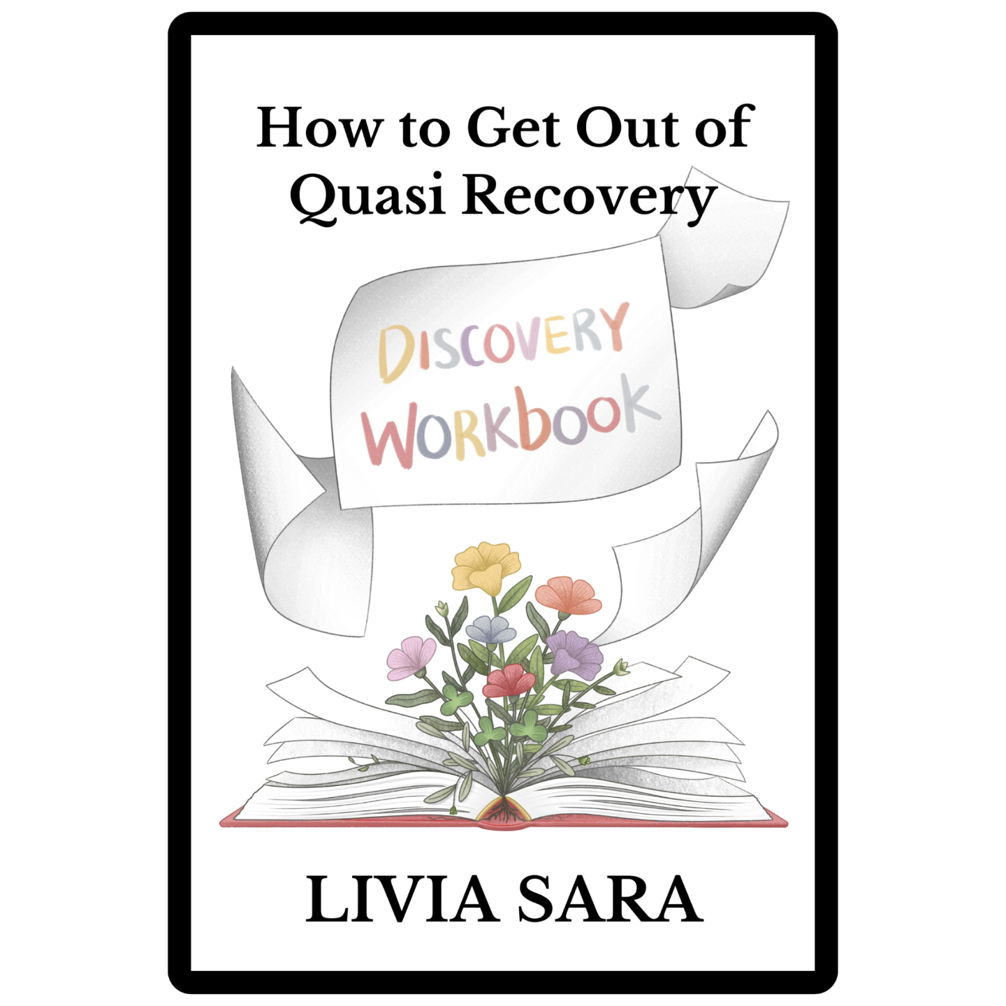 Quasi Recovery, Eating Disorder Recovery Workbook, The Discovery Workbook (eBook)