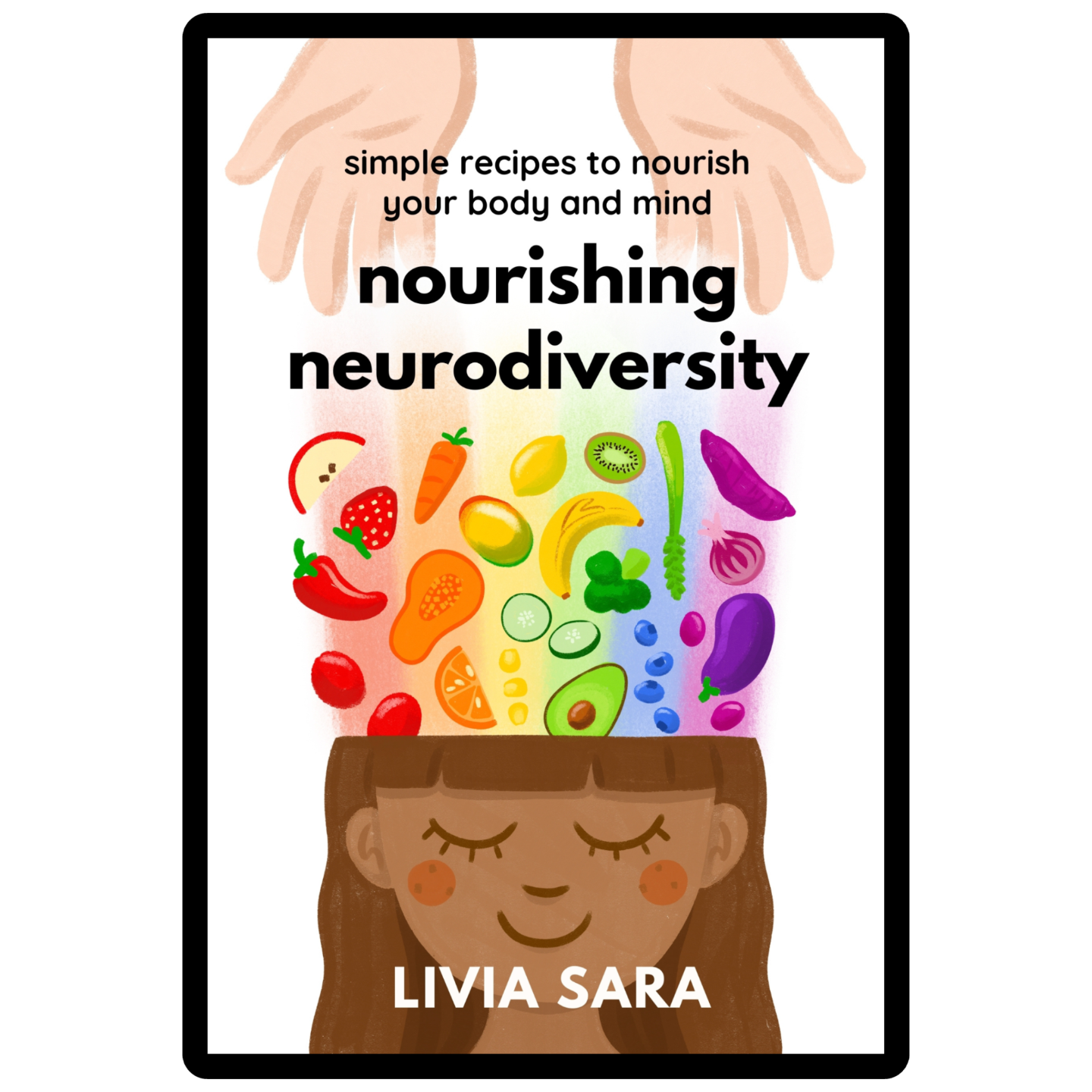 Nourishing Neurodiversity, Autism Friendly Recipes Cookbook (eBook)