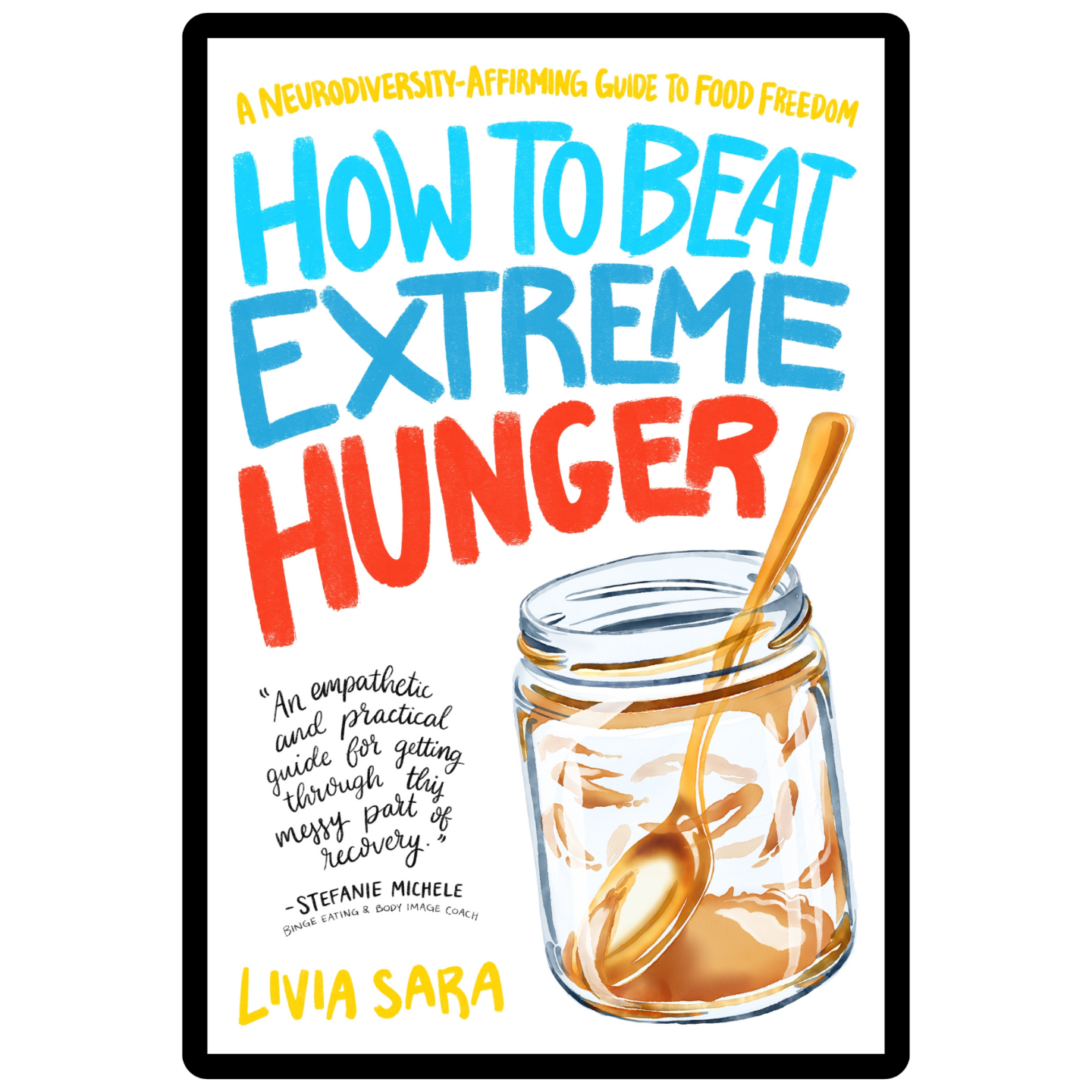 Book about How to Beat Extreme Hunger in Anorexia Recovery (eBook)