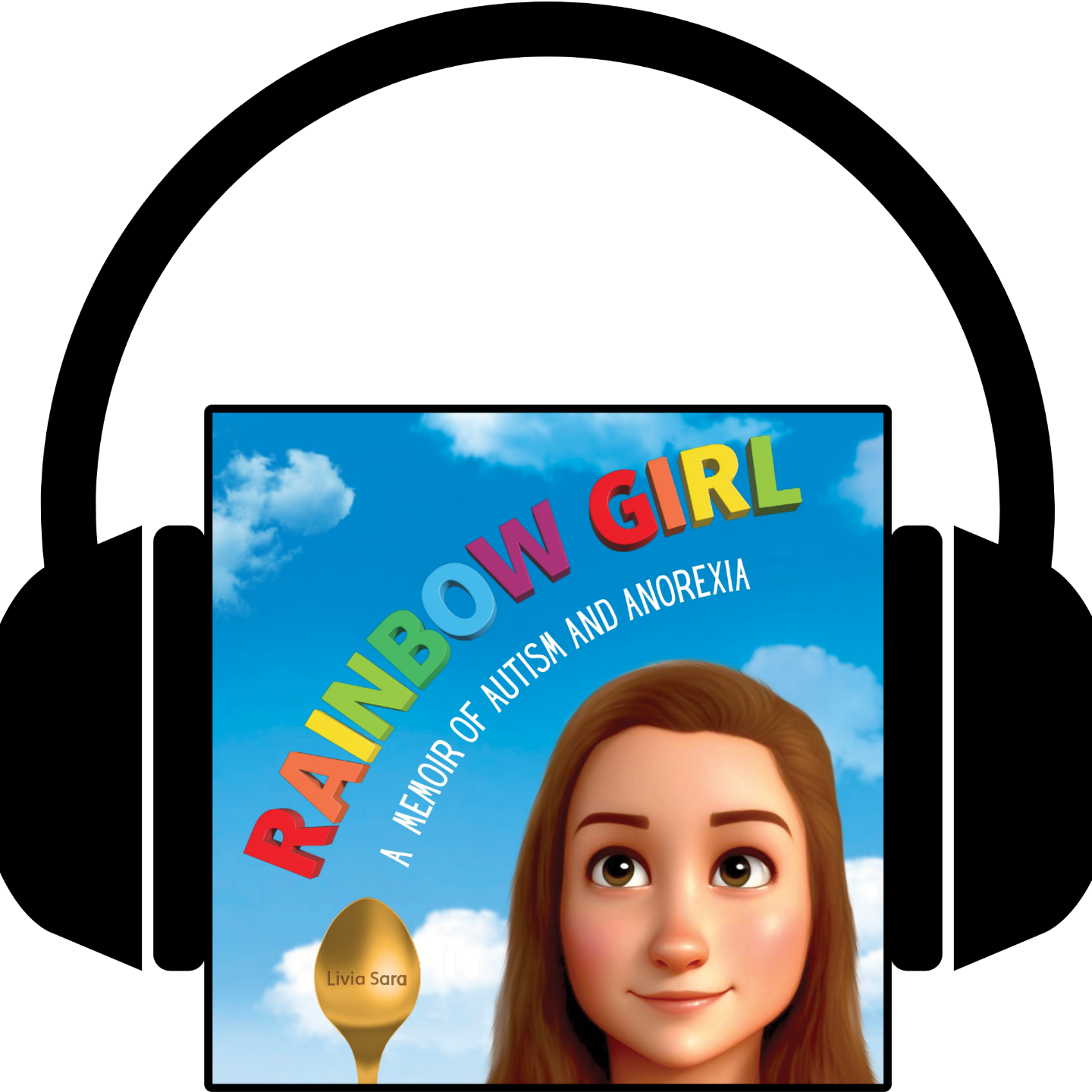 Rainbow Girl: A Memoir of Autism and Anorexia (Audiobook)