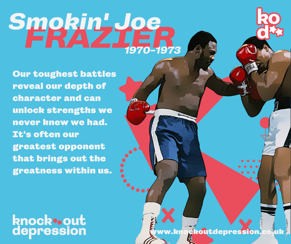 Inspirational boxing quote for people with depression featuring Joe Frazier and Muhammad Ali