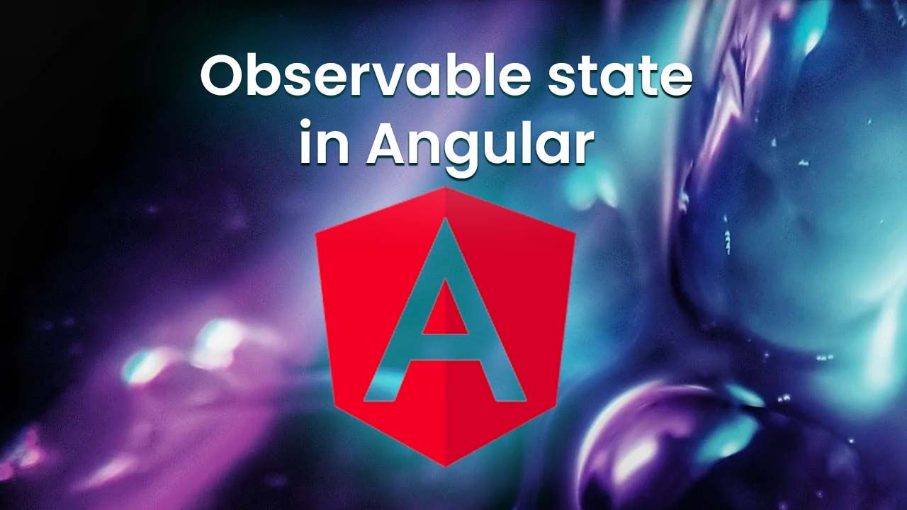 Observable State in Angular
