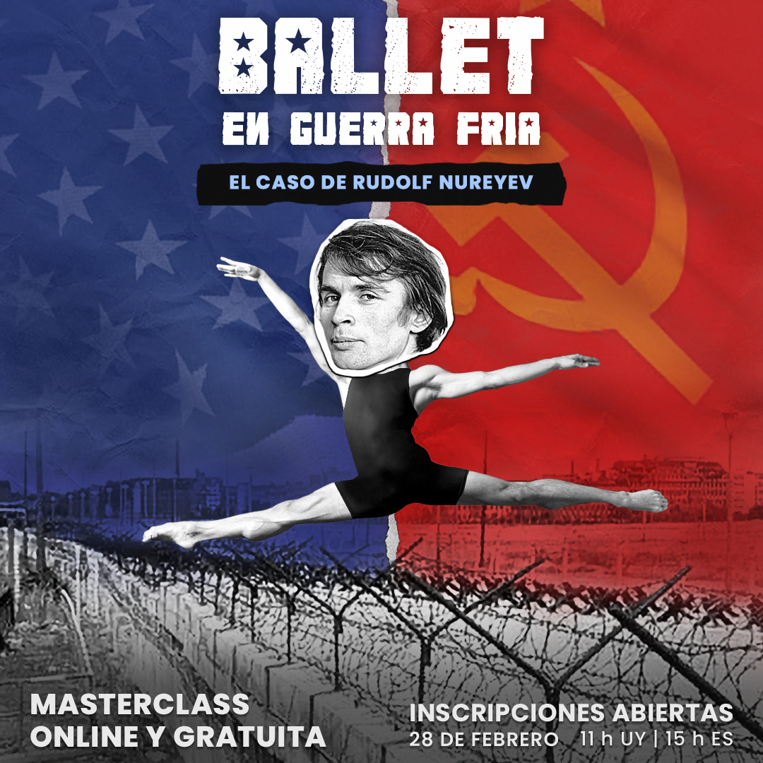 Ballet en Guerra Fría. El caso de Rudolf Nureyev