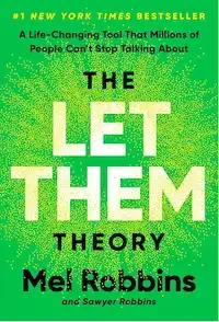 Book cover image for The Let Them Theory: A Life-Changing Tool That Millions of People Can't Stop Talking About by Mel Robbins