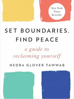 Book cover image for Set Boundaries, Find Peace by Neddra Glover Tawab