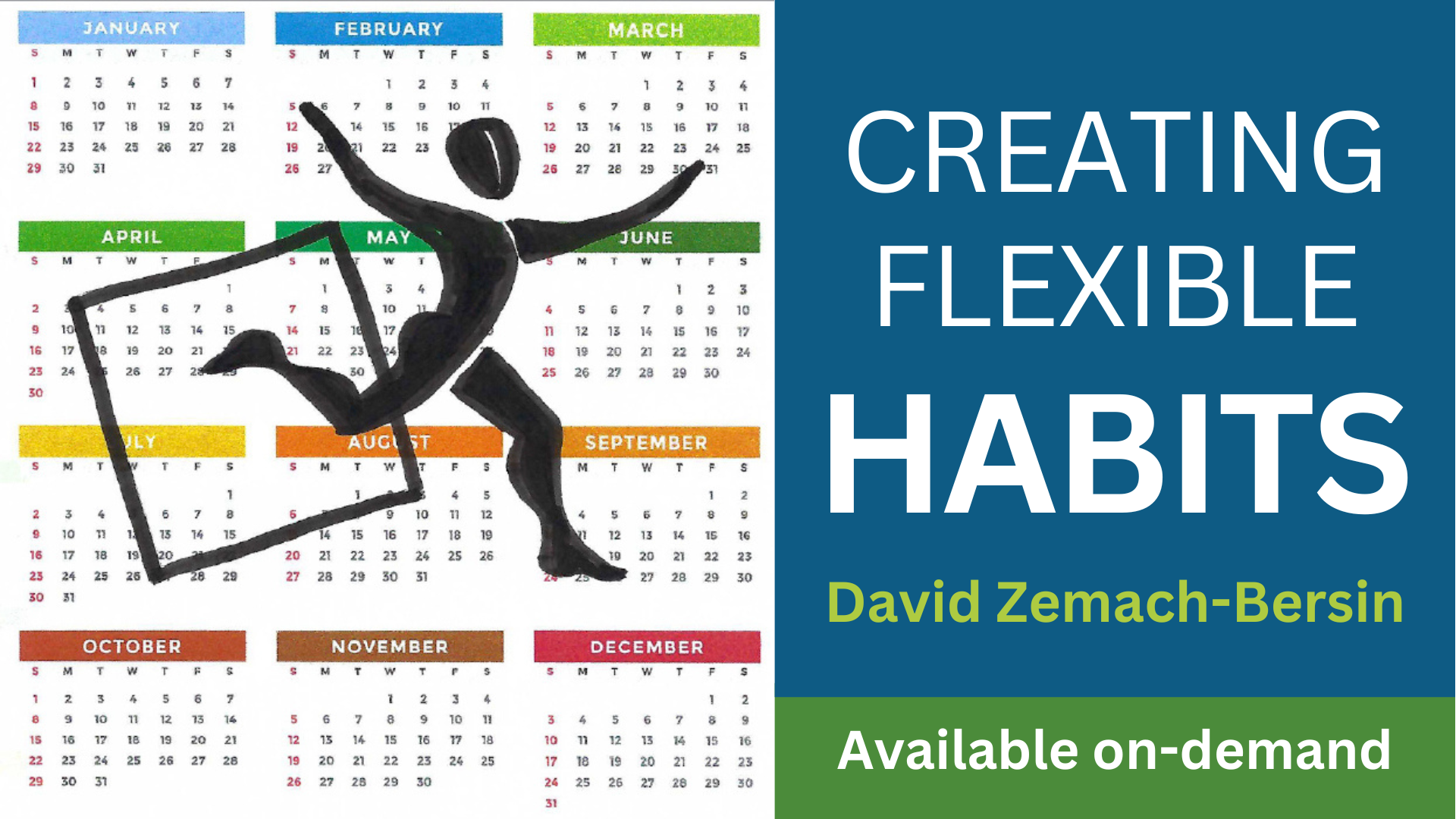 Figure drawn person in front of a multi-colored calendar as an illustration of online Feldenkrais Method lessons for Creating Flexible Habits with David Zemach-Bersin