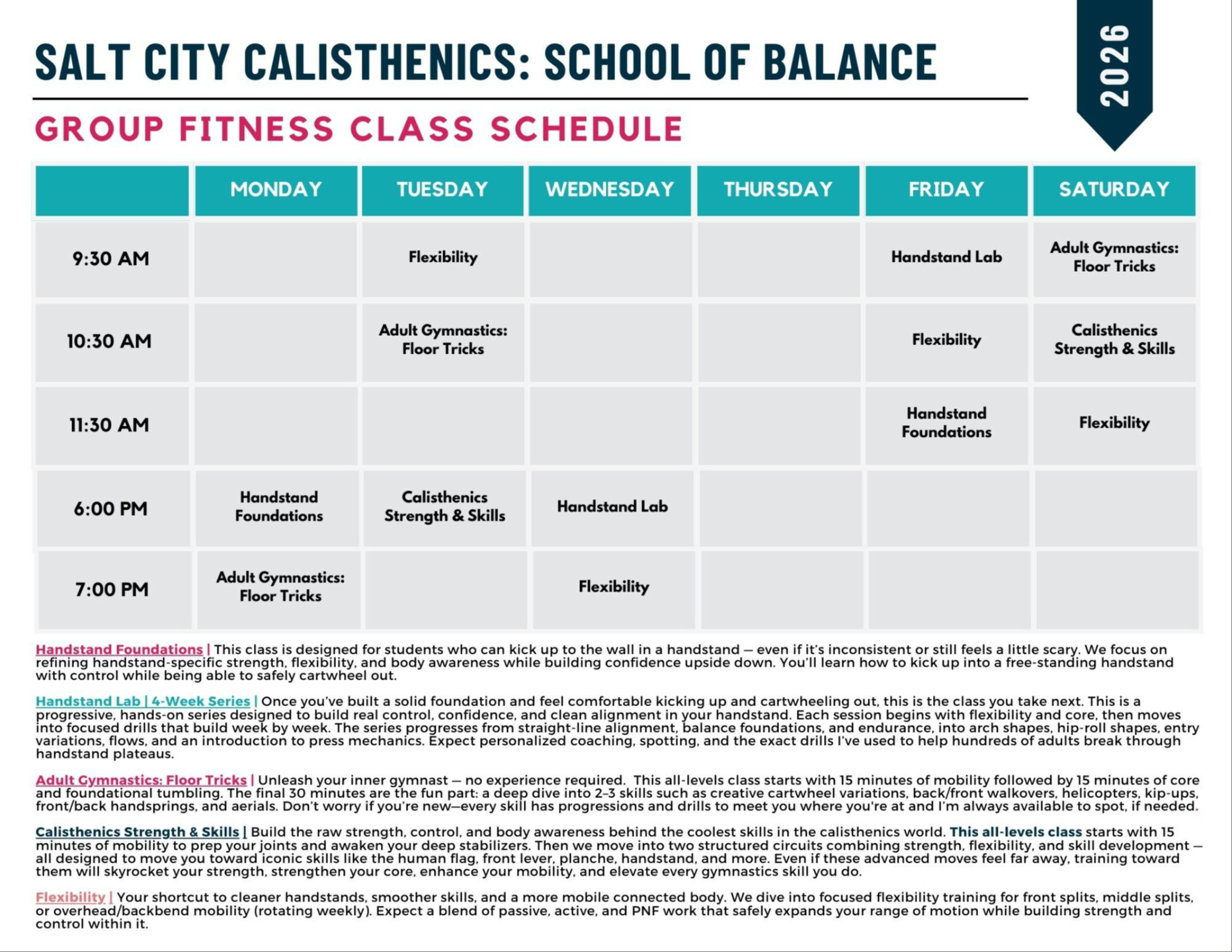Adult Gymnastics: Beginner Floor Tricks | Ready to unleash your inner gymnast? This class is all about building strength, flexibility, and confidence while mastering essential gymnastics floor tricks! We’ll work on beginner-friendly skills like headstands, handstands, cartwheels, round-offs, aerials, walkovers, and even handsprings! Whether you’re brand new or brushing up on old skills, this class will have you feeling strong, flexible, and forever young!  Calisthenics Skills | An all-levels class for anyone eager to work toward those awe-inspiring calisthenics moves— human flag, planche, dragon flag, front/back levers, pistol squats, and handstands! Whether you're just starting out or leveling up, this class provides regressions and progressions for EVERY SKILL, giving you the tools to safely and effectively build strength, mobility, and control. Get ready to work on the skills you've always dreamed of—no matter your starting point!  Walkover Workshop | Ready to level up your bridges, backbends, and walkovers? This class is your one-stop-shop for building the strength, mobility, and technique needed for beautiful front and back walkovers! We’ll spend the first half of class unlocking shoulder, spine, and hip flexibility with targeted stretches, and the second half diving into drills, kickovers, and spotted walkover progressions. Whether you’re a total beginner or fine-tuning your form, this class will help you bend, kick, and flow with confidence!  Handstand Lab: A Progressive Series for Mastering Handstands | This 4-week series is for those ready to take their handstand practice to the next level! Each week, we’ll focus on a different handstand element to accelerate your progress—Handstand Foundations: Finding the Float, Balance vs. Counter-Balance, Arch Handstands, and Hip Roll & Press Handstands. *Prerequisite: Must be able to hold a free-standing handstand & safely cartwheel out. If you’re just beginning your handstand journey, I recommend starting with my Adult Gymnastics class.