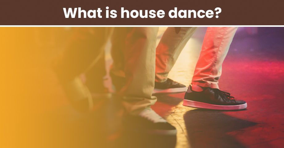 What is house dance?