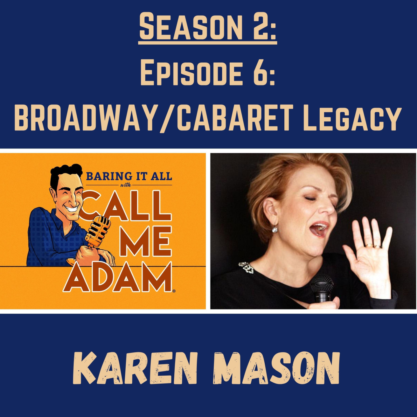 Karen Mason - Baring It All with Call Me Adam - Season 2 Episode 6 - Broadway & Cabaret Legacy