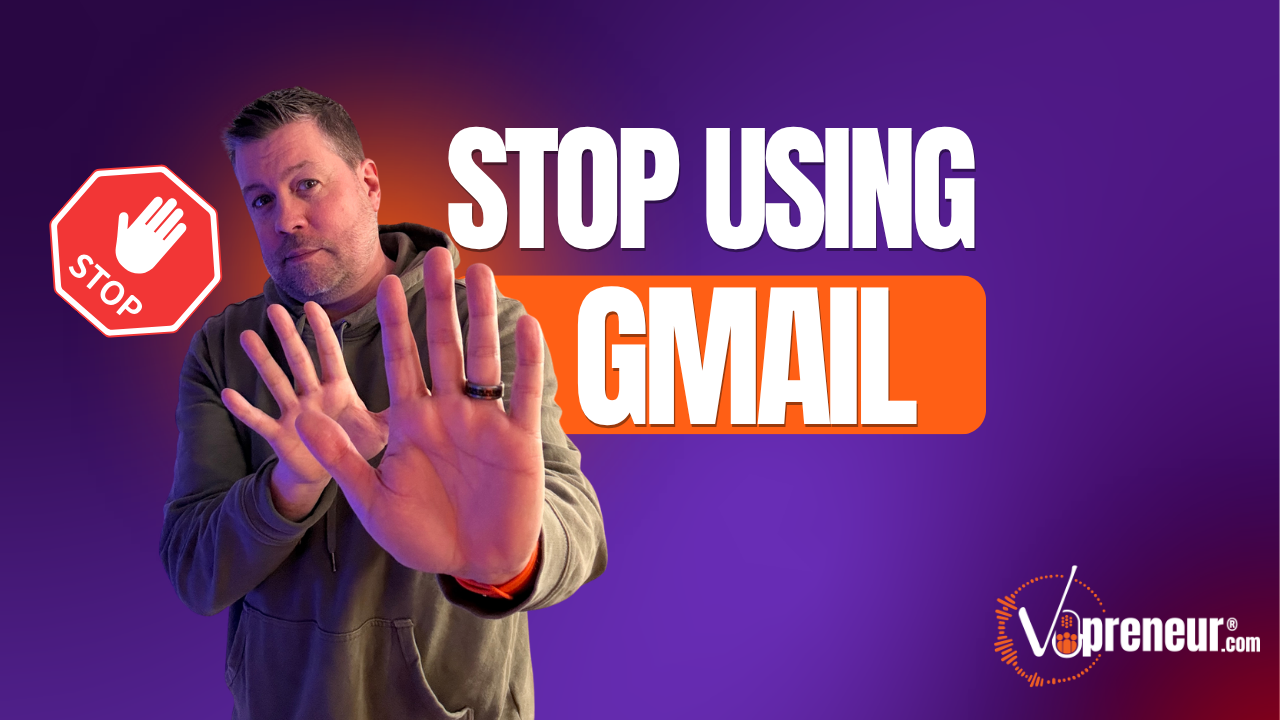 Stop Using Gmail for Voice Over Marketing, Plus Voice123 Tips, Lead Gen and More