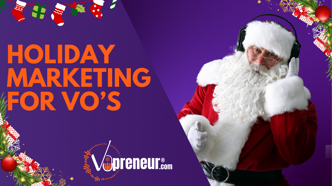 Holiday VO Marketing, Casting Site Truths & 2026 VO Strategy