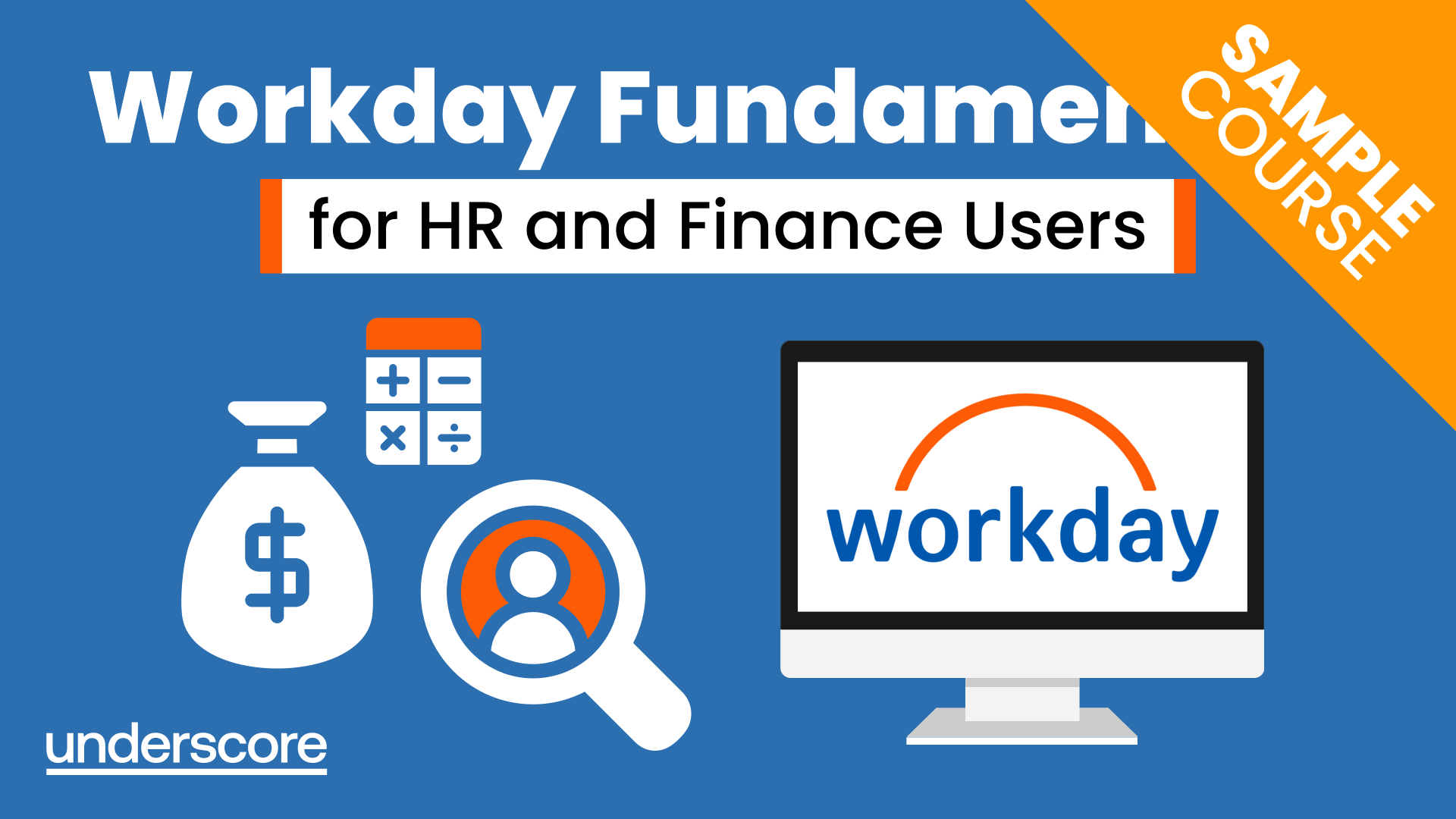 Workday Fundamentals for HR and Finance Users training course hero image – Build confidence using core Workday navigation, processes and reporting.