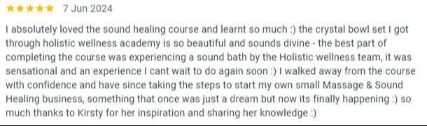 student testimonial: 5-star review from June 7, 2024 sharing how the Sound Healing Course inspired the student to start a massage and sound healing business after gaining confidence and practical skills.