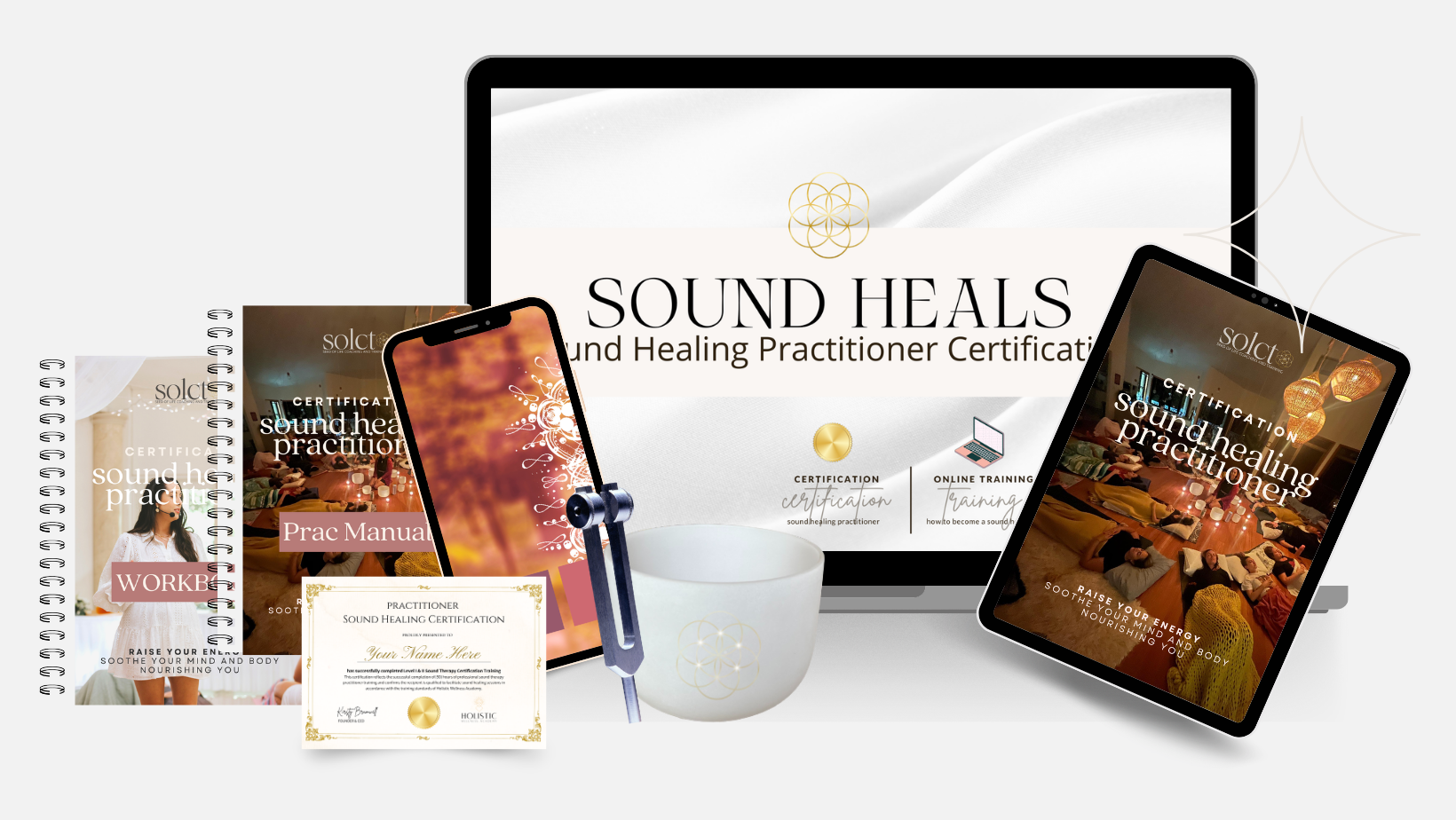 Sound Heals Practitioner Certification Course featuring online training, practitioner manual, certification certificate, chakra singing bowls, tuning forks, and student learning resources