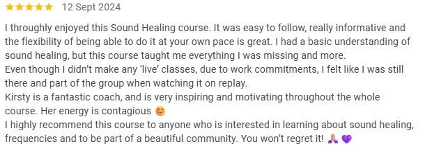 student testimonial: 5-star review from September 12, 2024 praising the Sound Healing Course for its flexible learning, comprehensive content, supportive community, and inspiring coach, Kirsty.