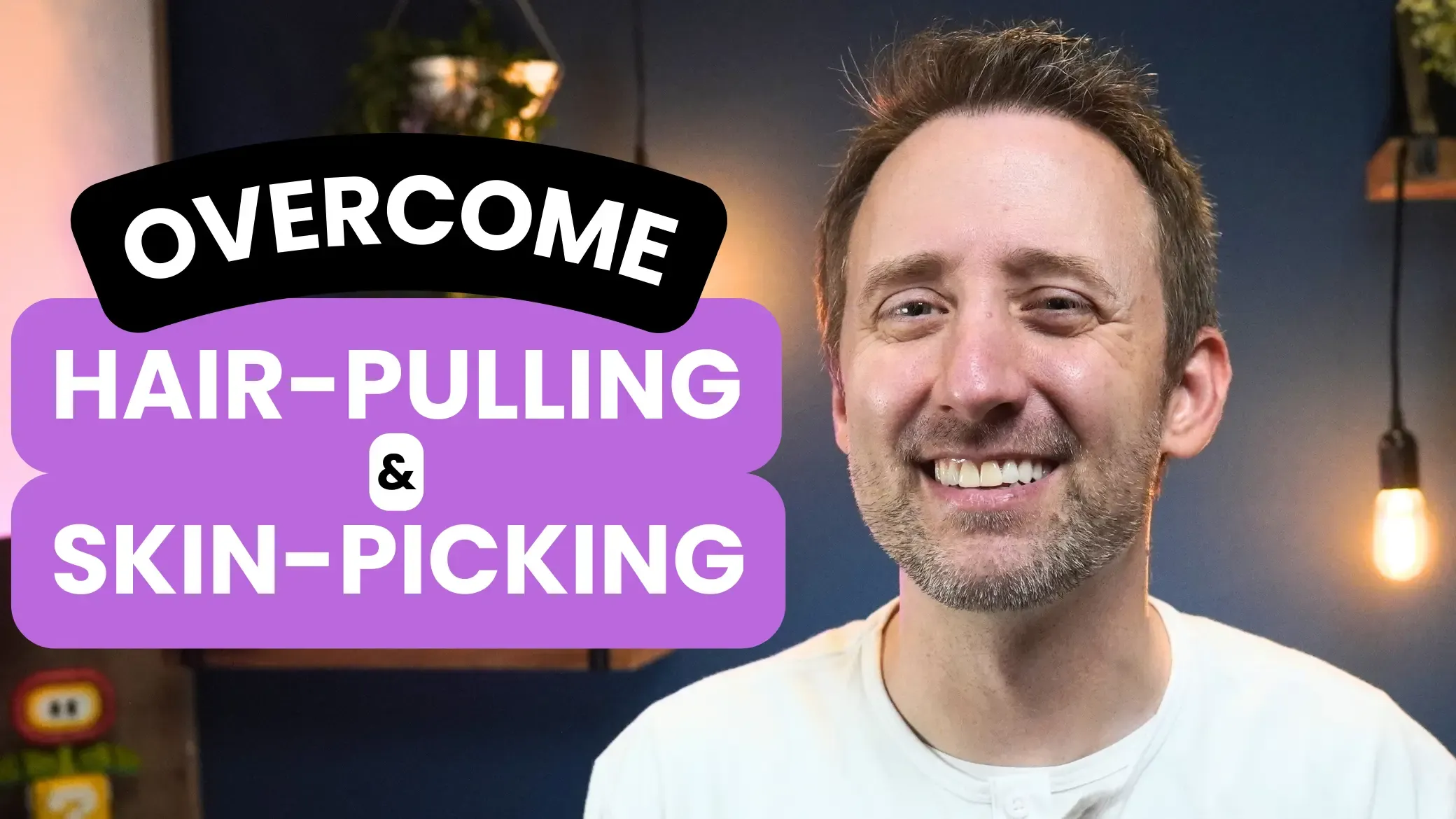 Overcome Hair Pulling & Skin Picking
