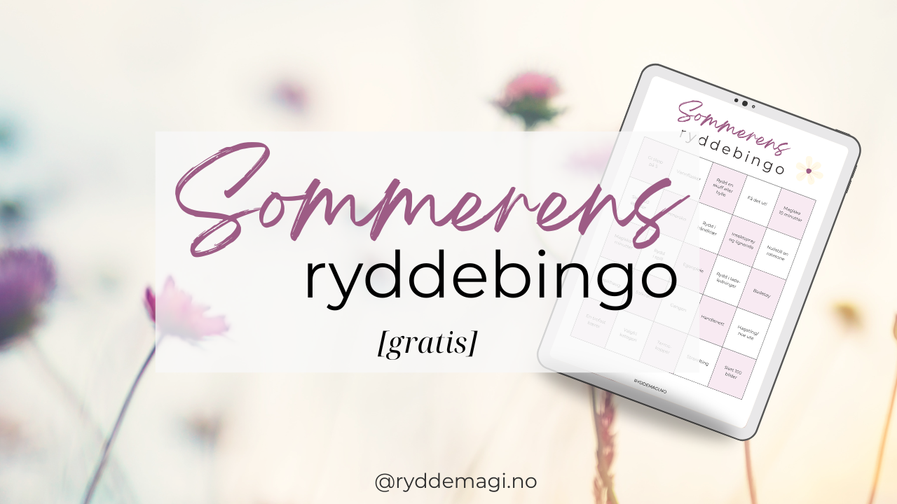En ryddebingo som inspirerer deg i gang