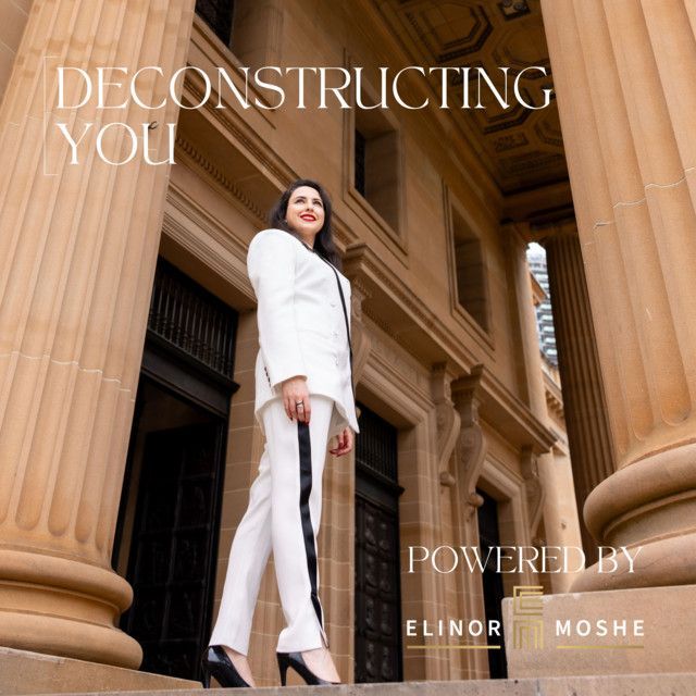 Deconstructing You Podcast by Elinor Moshe - Disabling Your Inner Critic With Andrea Tessier