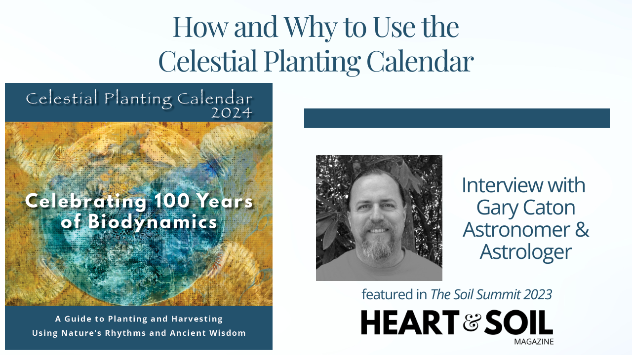 Guide to Planting & Harvesting Using Nature's Rhythms & Ancient Wisdom