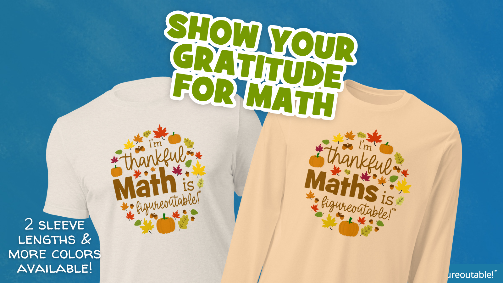 Thankful Math is figureoutable tshirt
